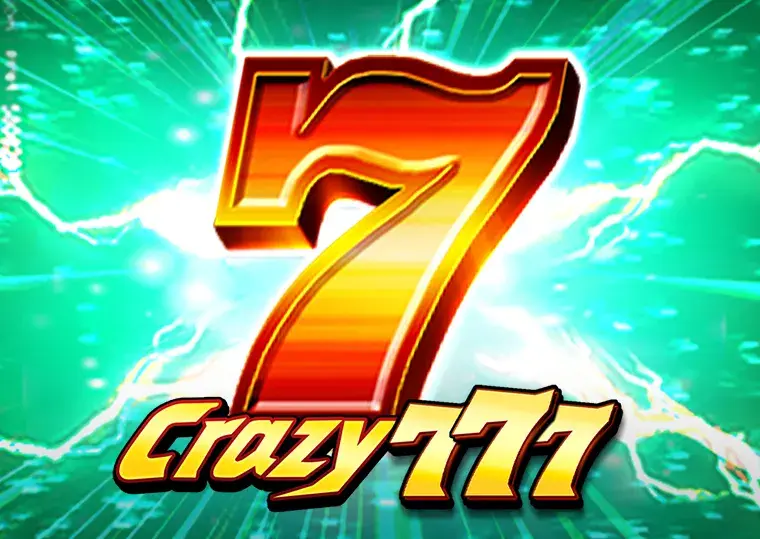 Crazy 777 Come7Realorfake